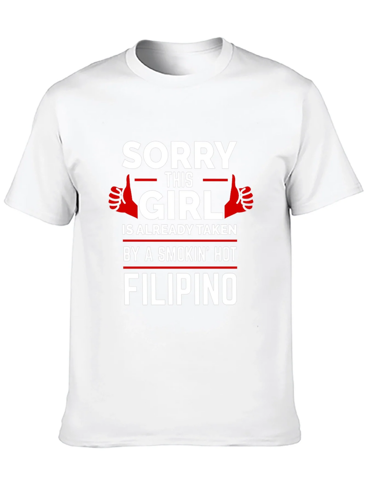 Sorry This Girl is Taken by Filipino T-Shirt
