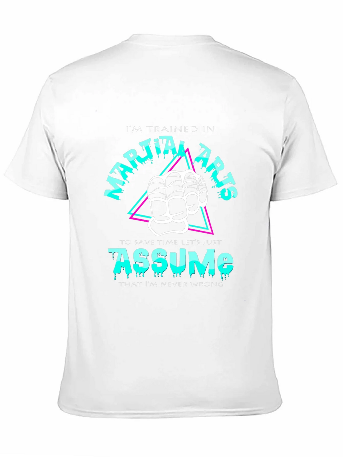 Martial Arts Assume Funny Black T-Shirt