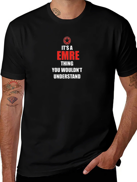 Its an Emre Thing T-Shirt