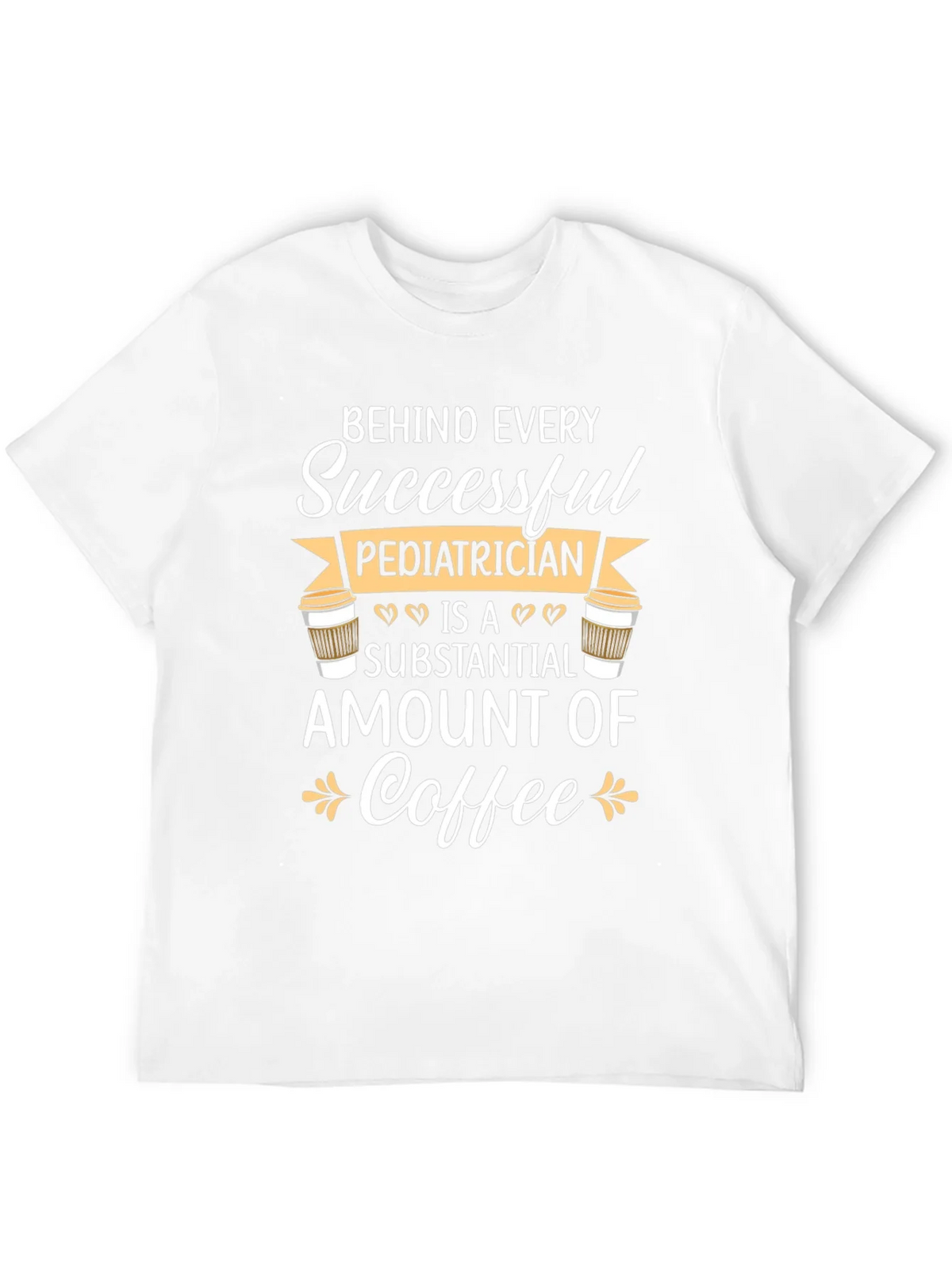 Pediatrician Coffee T-Shirt - Gift for Doctors