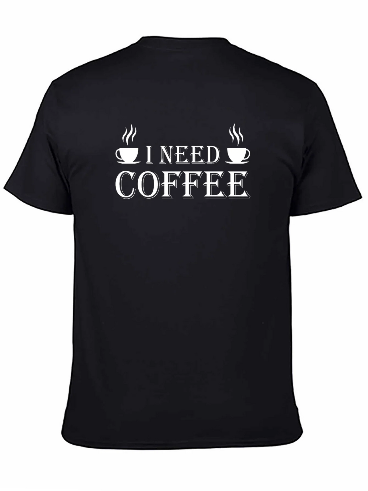 I Need Coffee Graphic T-Shirt -  Coffee Lover Tee