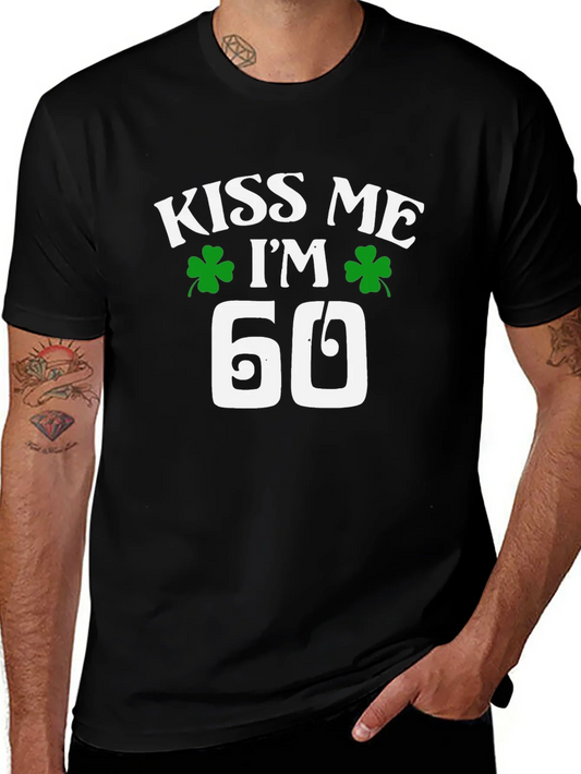 Kiss Me Im 60 St. Patricks Day T-Shirt