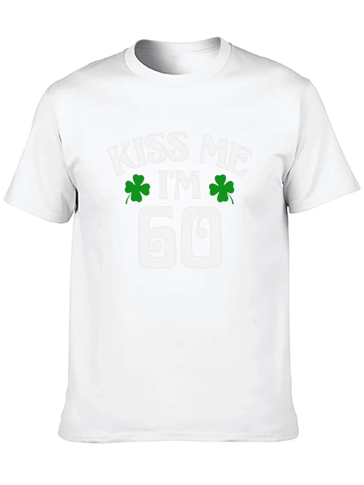 Kiss Me Im 60 St. Patricks Day T-Shirt