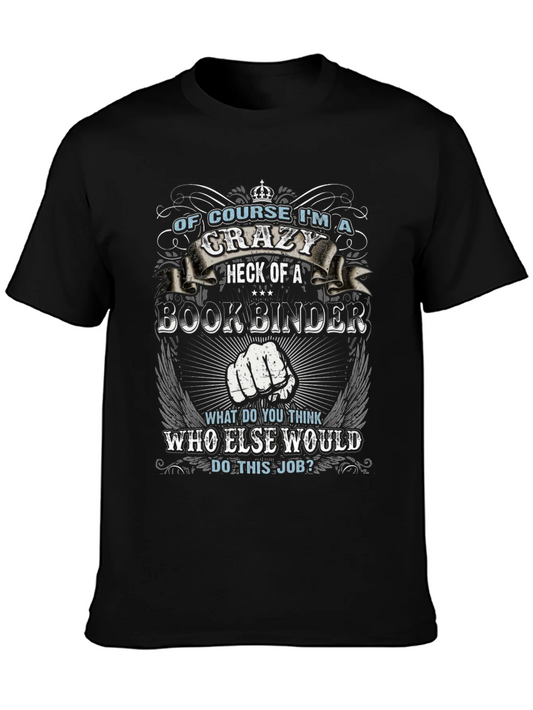 Crazy Bookbinder T-Shirt