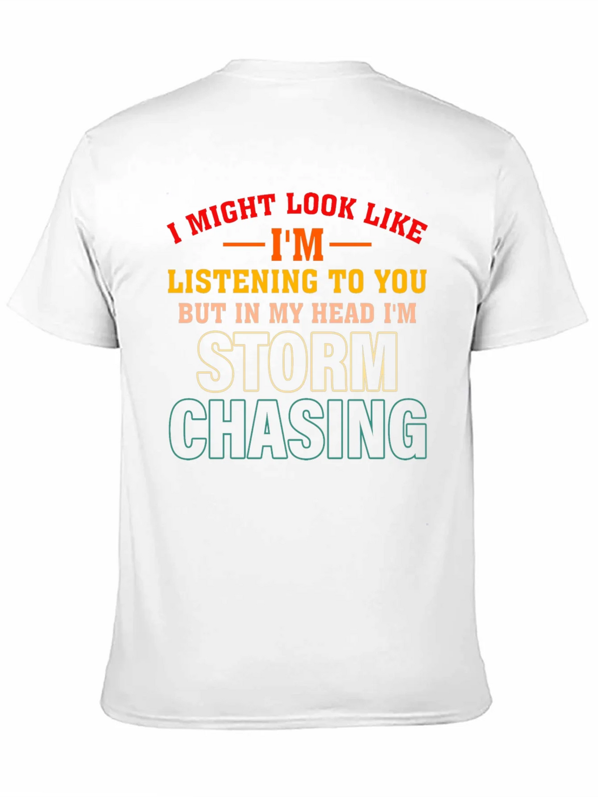 Storm Chasing Novelty T-Shirt